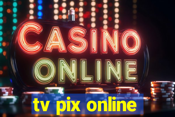 tv pix online